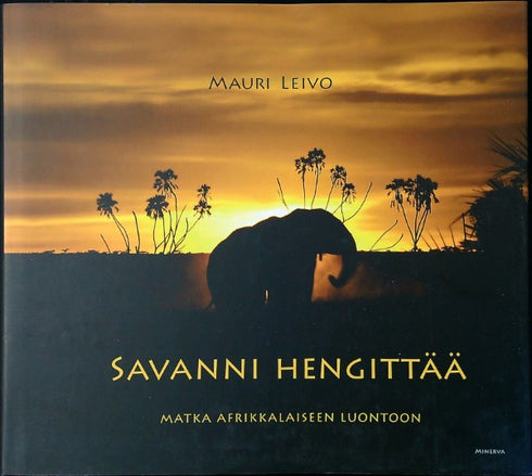 Savanni Hengittää - Leivo,M. 2010