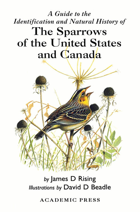 Sparrows of the United States and Canada - Rising, J.D. 1996