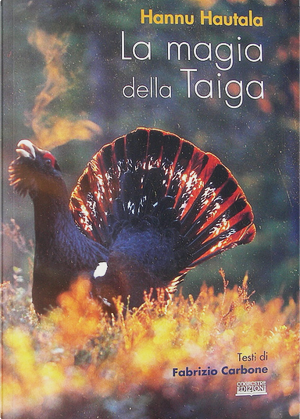 La magia della Taiga - Hautala,H. 2007