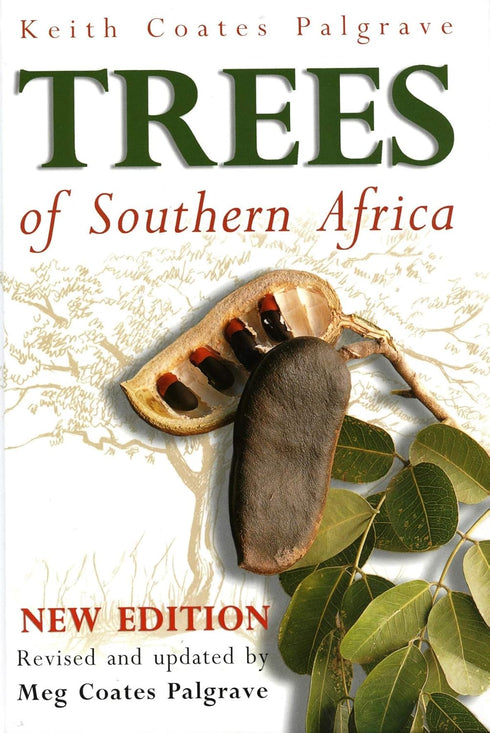 Trees of Southern Africa - Keith Coates Palgrave 2003