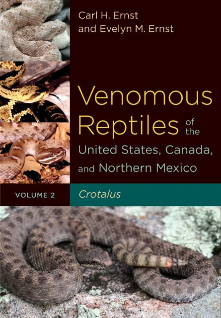 Venomous Reptiles of the United States, Canada and Northern Mexico, osa 2 - Carl H. Ernst 2012