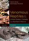 Venomous Reptiles of the United States, Canada and Northern Mexico, osa 2 - Carl H. Ernst 2012