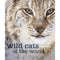 Wild cats of the world - Luke Hunter 2015