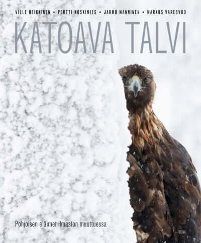 Katoava talvi - P. Koskimies, M. Varesuo ym. 2020 Otava