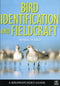 Bird Identification and Fieldcraft - Ward, M. 2005