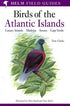 A Field Guide to the Birds of the Atlantic Islands: Canary Islands, Madeira, Azores, Cape Verde - Clarke, T. ym. 2006