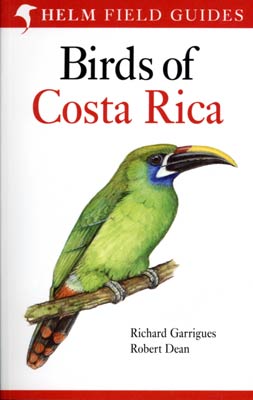 Birds of Costa Rica 2. ed - Garrigues, R. & Dean, R. 2017