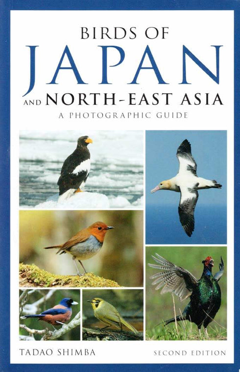 Birds of Japan and North-East Asia, Photographic guide - Shimba, T. 2018