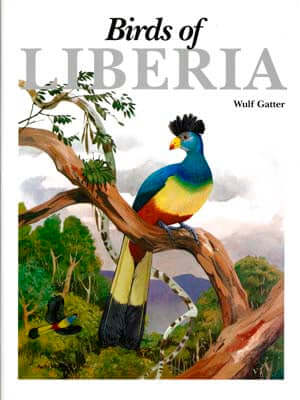 Birds of Liberia  -Gatter, W 1997