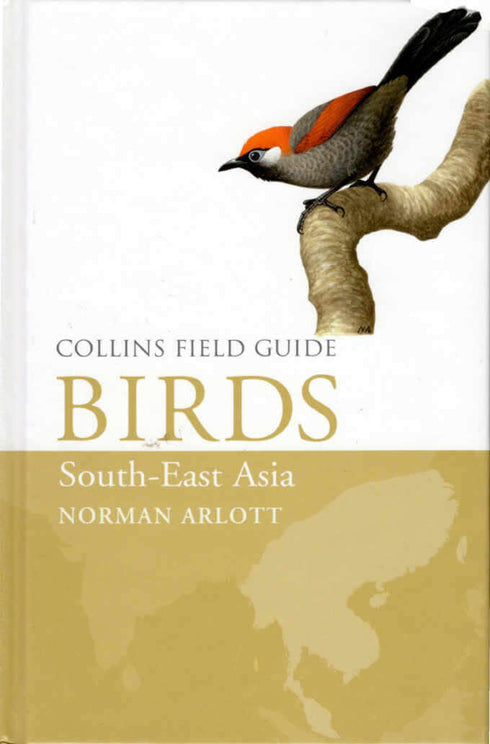 Collins Field Guide Birds South East Asia - Arlott, N. 2017