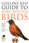 Collins BTO guide to rare British Birds - Sterry, P. 2015