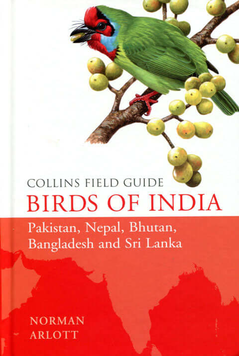 Collins Field Guide Birds of India -Arlott, N. 2015