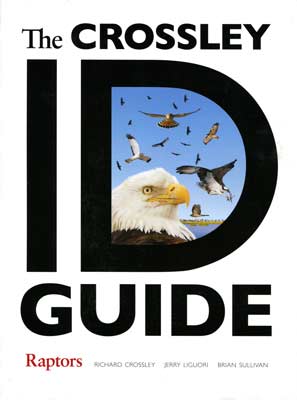 Crossley ID Guide, Raptors (Crossley, R. 2013)