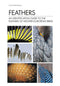 Feathers, An Identification Guide to the Feathers of Western European Birds (Cloé Fraigneau, 2022)