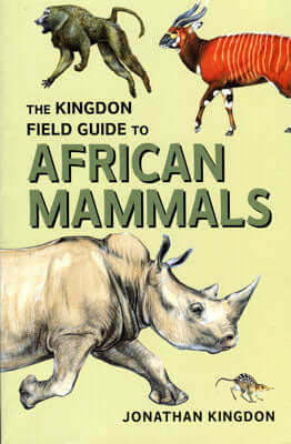 Kingdon Field guide to African mammals (Kingdon, J. 2003)