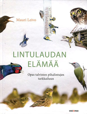 Lintulaudan elämää - Leivo, M. 2015