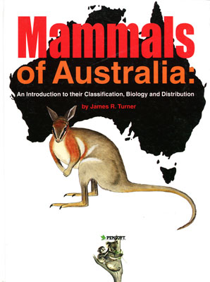 Mammals of Australia - Turner, J. R. 2004