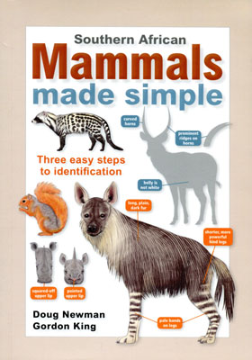 Southern African Mammals made simple - Newman, D. ym. 2013