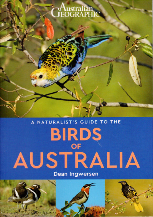 Naturalist's Guide to Birds of Australia - Ingwersen, D. 2017