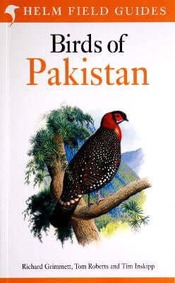 Birds of Pakistan - Grimmet, R., Roberts, T. & Inskipp, T. 2009