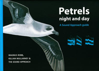 Petrels night and day; A Sound Approach Guide - Robb, M. 2008
