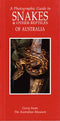 Photographic Guide to Snakes and other reptiles of Australia -Swan, G. 2003