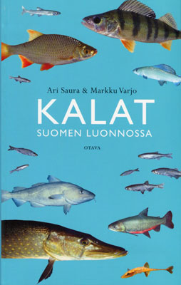 Kalat Suomen luonnossa - Saura, A. & Varjo, M. 2009
