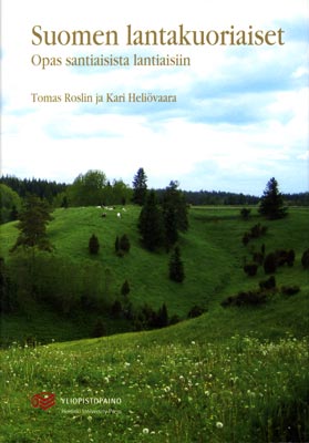 Suomen Lantakuoriaiset, opas santiaisista lantiaisiin - Roslin, T. 2007