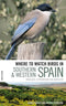 Where to watch birds in Southern & Western Spain - Garcia, E. 2008