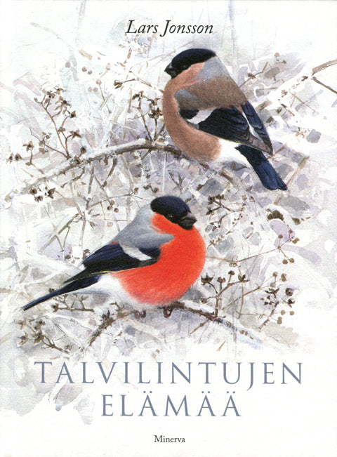 Talvilintujen elämää (Jonsson L. 2016)