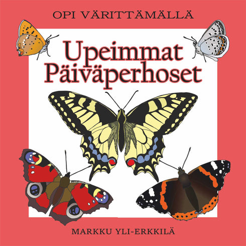 Upeimmat päiväperhoset, opi värittämällä (2018) värityskirja